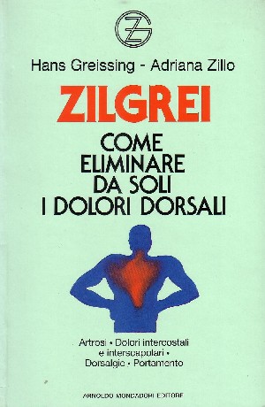 Zilgrei. Come eliminare da soli i dolori dorsali