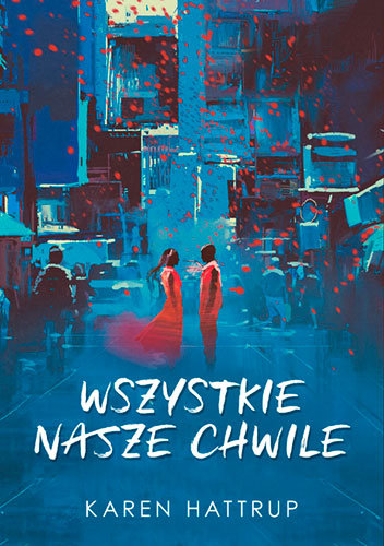 Wszystkie nasze chwile