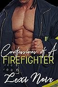 Confessions of a firefighter