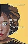 The Silent Poet Re-introduced as...Human by Desirae Hosley