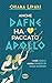 Anche Dafne ha paccato Apol...