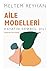 Aile Modelleri by Meltem Reyhan