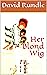 Her Blond Wig (Bernie Mylin...