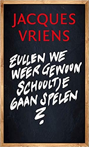 Zullen we weer gewoon schooltje gaan spelen? (Hardcover)
