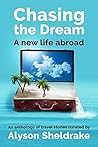 Chasing the Dream - A new life abroad: An anthology of travel stories (The Travel Stories Series)