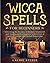 Wicca Spells For Beginners:...
