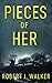 Pieces of Her (A Riveting Kidnapping Mystery Series) by Robert J. Walker