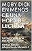 Moby Dick : Obras maestras de la literatura, en menos de una hora de lectura (Spanish Edition)