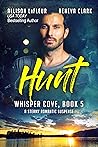 Hunt (Whisper Cove, #5)