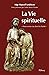 La vie spirituelle by MARCEL MGR LEFEBVRE MARCEL MGR