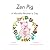 Zen Pig: A Mindful Mother's...