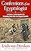 Confessions of an Egyptologist: Lost Libraries, Vanished Labyrinths & the Astonishing Truth Under the Saqqara Pyramids (Erich von Daniken Library)