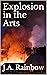 Explosion in the Arts by J.A. Rainbow