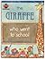 The Giraffe Who Went to School by Irma Wilde