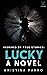 Lucky: A Novel