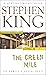 Green Mile by Stephen        King