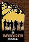 Bricked (A Pat Riordan Story Book 1) Bricked (A Pat Riordan Story Book 1)