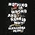 Nothing Is Wrong and Here Is Why: Essays