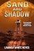 Sand and Shadow