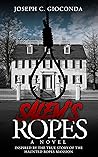 Salem's Ropes by Joseph C. Gioconda