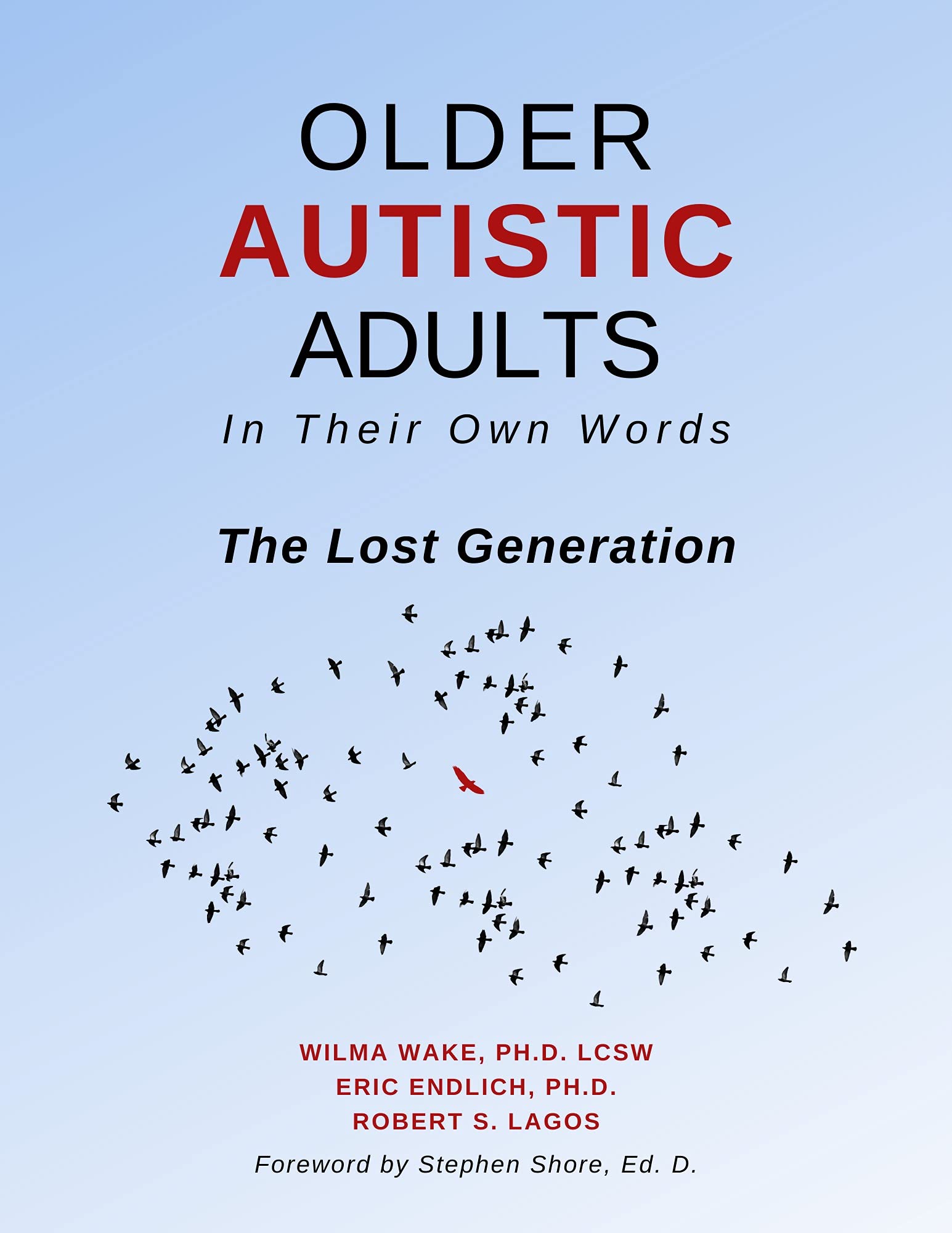 Older Autistic Adults In Their Own Words: The Lost Generation (Kindle Edition)