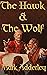 The Hawk and the Wolf: The Matter of Britain Book One