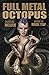 Full Metal Octopus