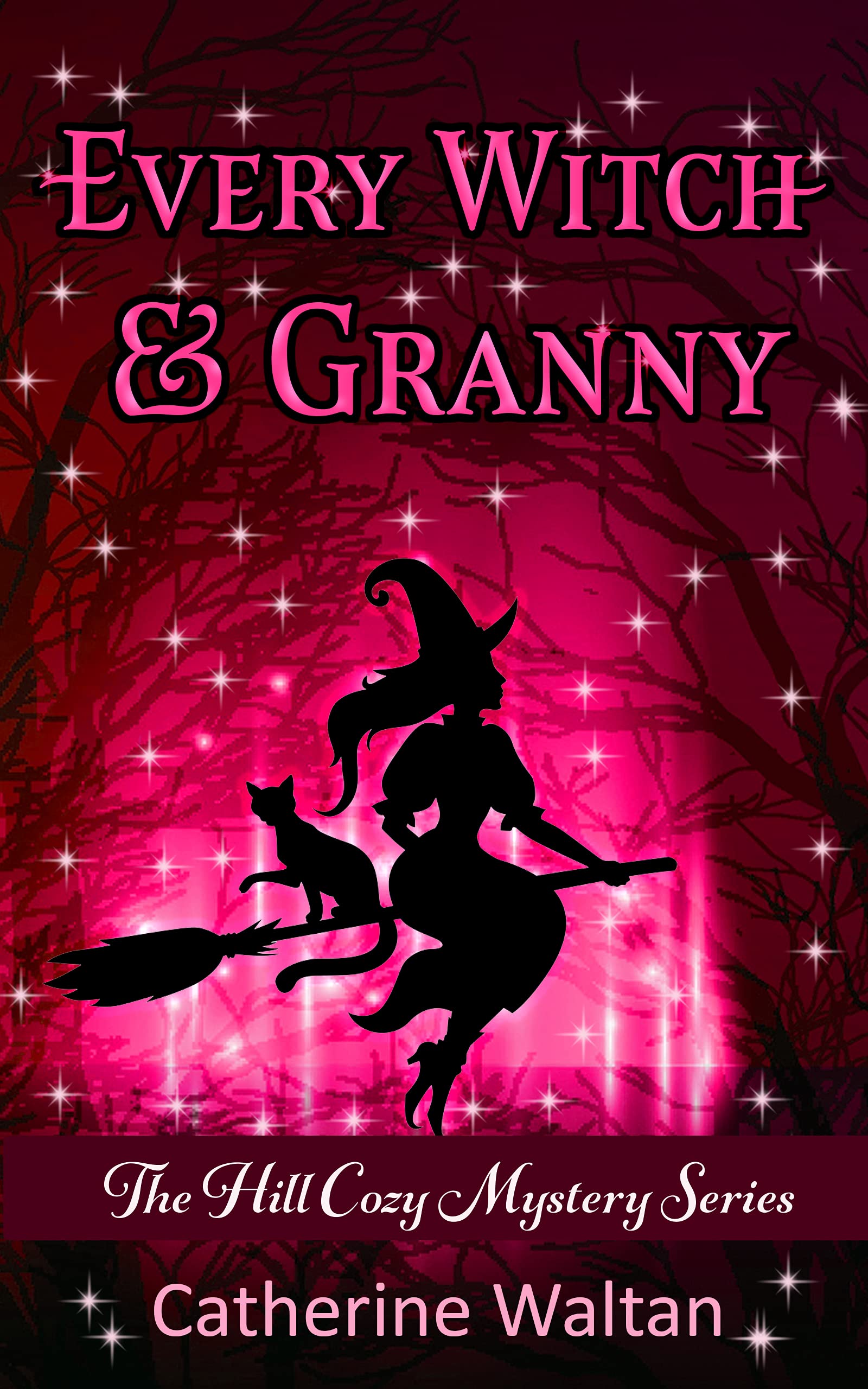 Every Witch and Granny (Cozy Hill Mystery #2)