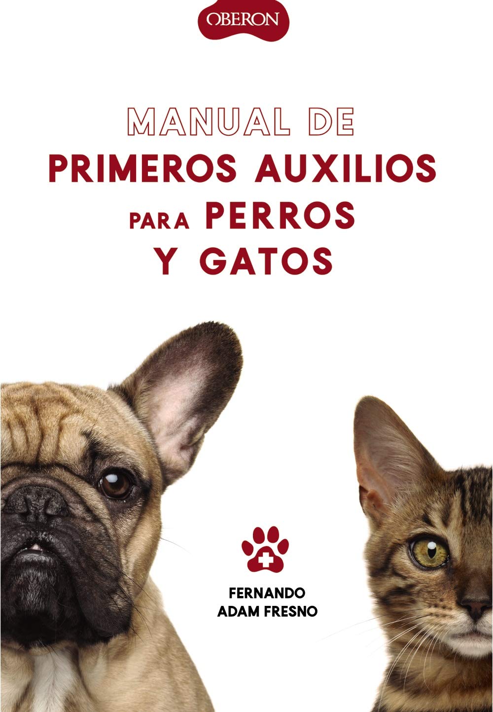 Manual de primeros auxilios para perros y gatos (Paperback)