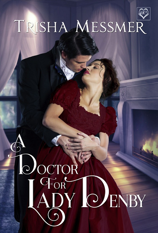 A Doctor for Lady Denby (The Hope Clinic, #2)
