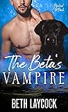 The Beta's Vampire by Beth Laycock