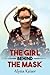 The Girl Behind the Mask