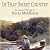 In That Sweet Country: Uncollected Writings of Harry Middleton