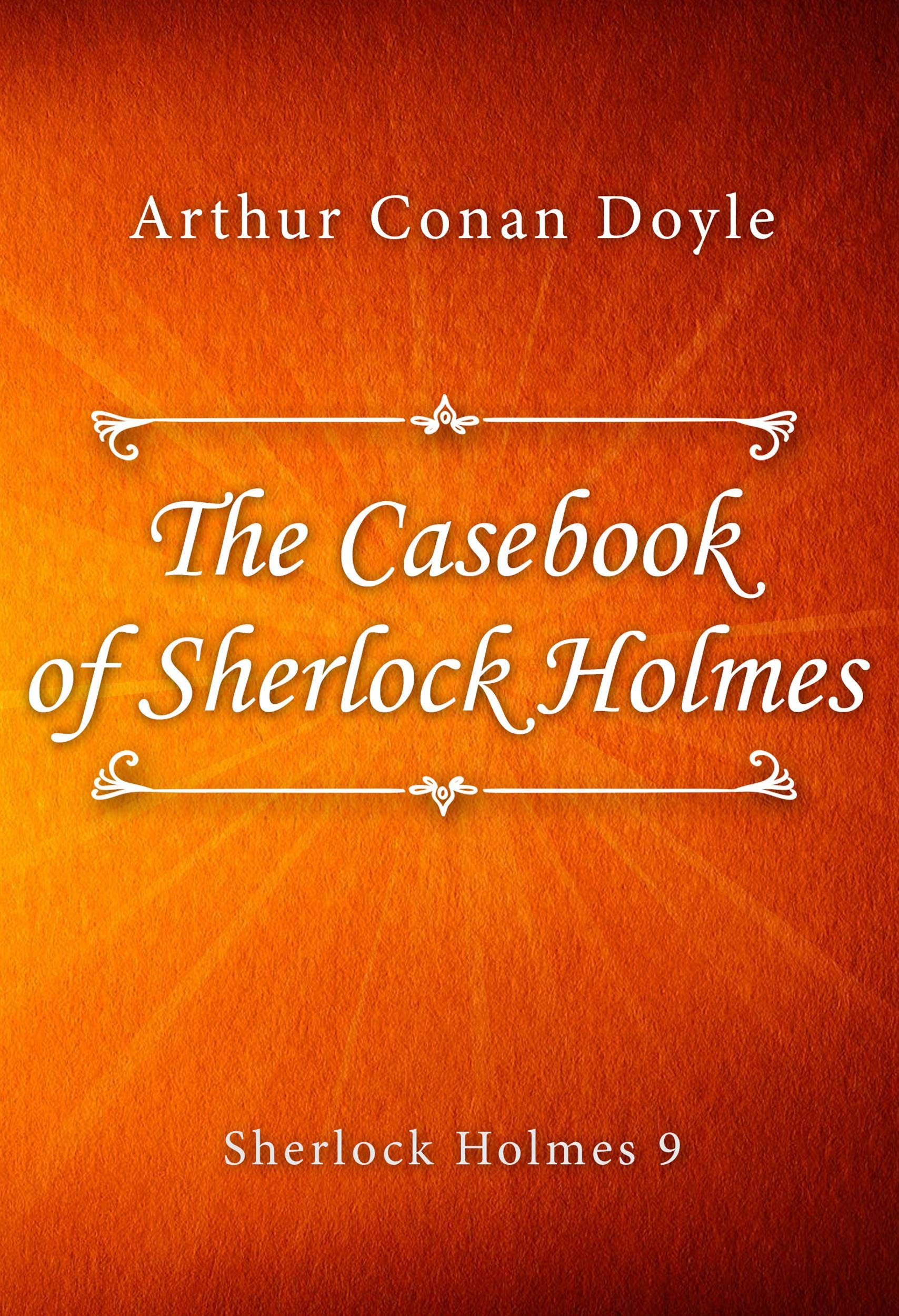 The Casebook of Sherlock Holmes