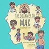 The Journey to Max - An Adoption Story by Christopher Garcia-Halenar The Journey to Max - An Adoption Story by Christopher Garcia-Halenar