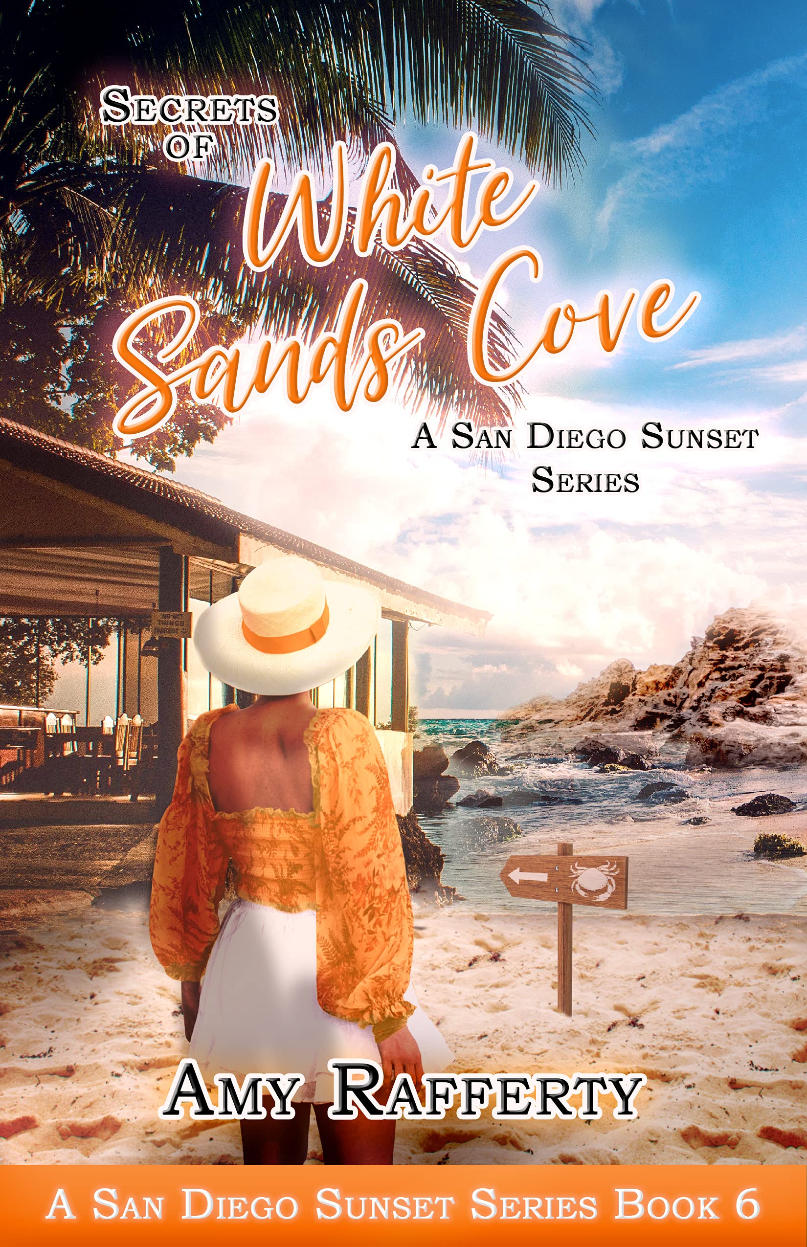 Secrets Of White Sands Cove: (A San Diego Sunset Series Book 6)