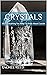 Crystals: 2021 Everything Y...