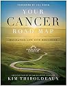 Your Cancer Road Map: Navigating Life with Resilience