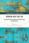 Women and the UN: A New History of Women's International Human Rights (Routledge Explorations in Development Studies)