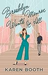 Brooklyn Monroe Wants It All by Karen Booth