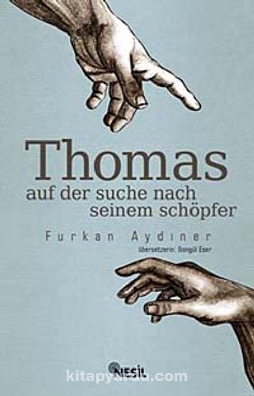 Thomas Auf der Suche Nach Seinem Schöpfer