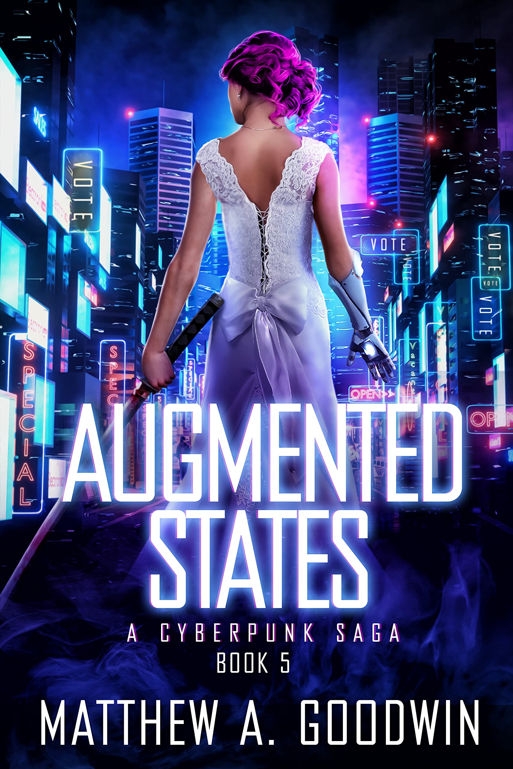 Augmented States (A Cyberpunk Saga #5)
