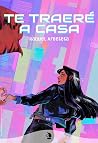 Te traeré a casa