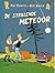 De Stralende Meteoor (Piet Pienter en Bert Bibber, #10)