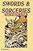 Swords & Sorceries: Tales of Heroic Fantasy Vol 2