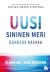 Uusi sininen meri : rohkeus kasvaa