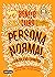Persona normal (Naranja) (Destino Joven) by Benito Taibo