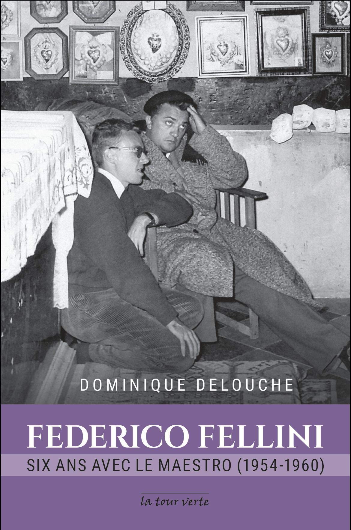Federico Fellini: Six ans avec le maestro (1954-1960)