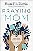Praying Mom