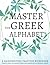 Master the Greek Alphabet, A Handwriting Practice Workbook by Lang Workbooks